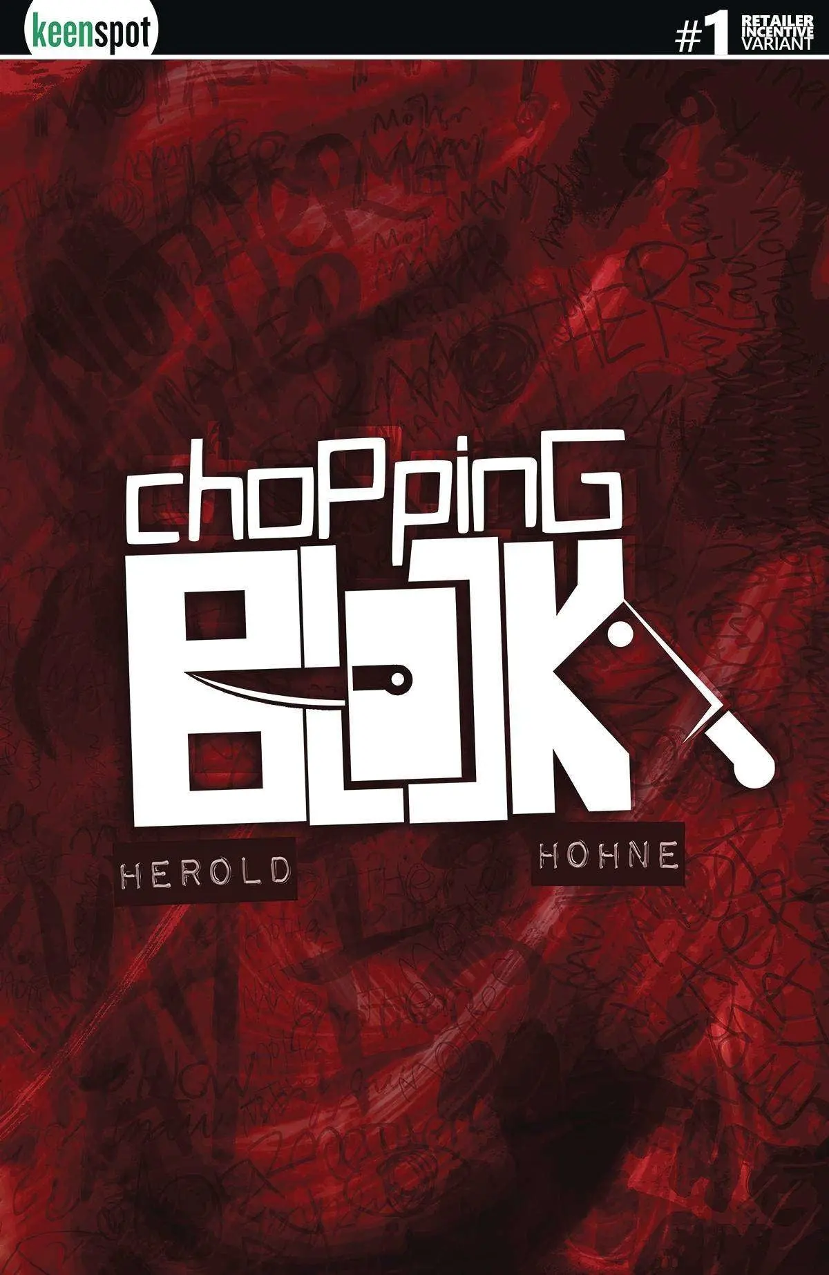 Chopping Block #1 Cvr D 6 Copy Incv Herold Bloody Awful