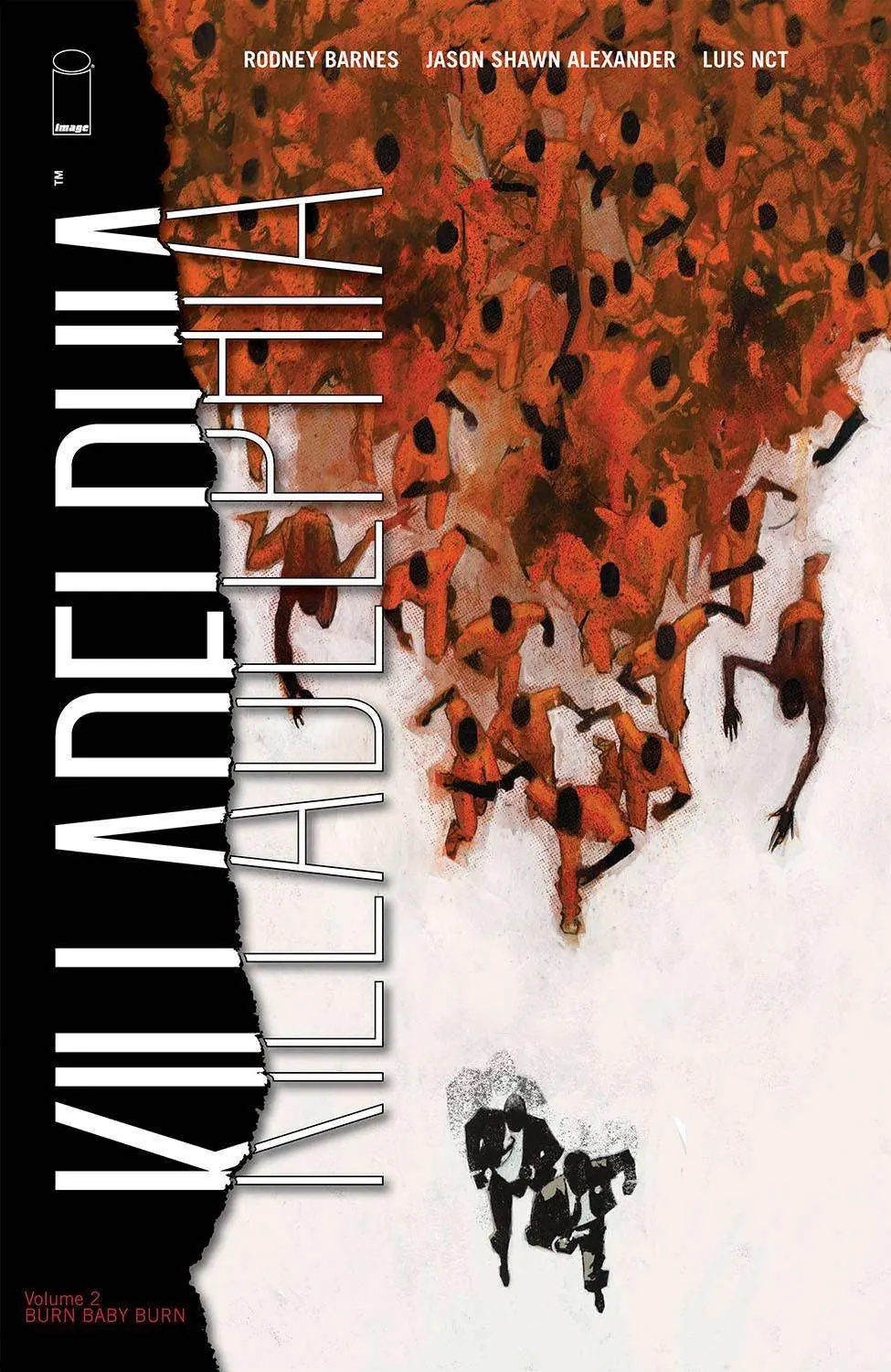 Killadelphia TP Vol 02 Burn Baby Burn (MR)