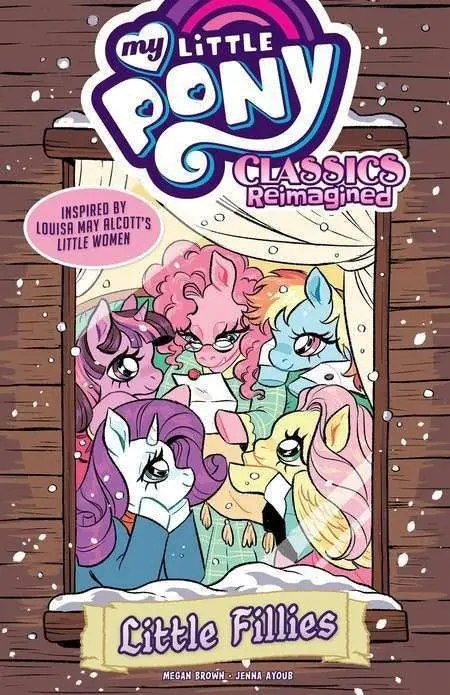 My Little Pony: Classics Reimagined--Little Fillies TP